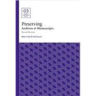 Preserving Archives & Manuscripts (Revised)