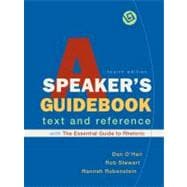 A Speaker's Guidebook with The Essential Guide to Rhetoric: A Text and Reference