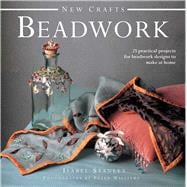 New Crafts: Beadwork 25 practical projects for beadwork designs to make at home
