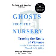 Ghosts from the Nursery