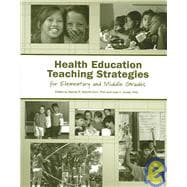 Health Education Teaching Strategies for Elementary and Middle Grades