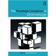 The Routledge Companion to Dramaturgy