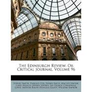 The Edinburgh Review: Or Critical Journal, Volume 96