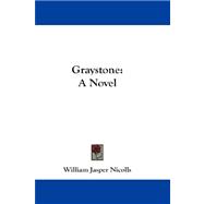 Graystone : A Novel