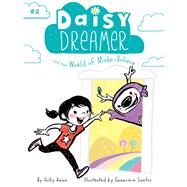 Daisy Dreamer and the World of Make-Believe