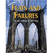 Fantastic Feats and Failures