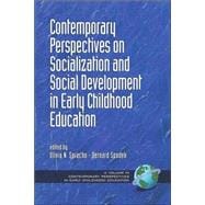 Contemporary Perspectives on Socialization and Social Development in Early Childhood