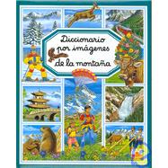 Diccionario por imagenes de la montana/ Picture Dictionary of the Mountains