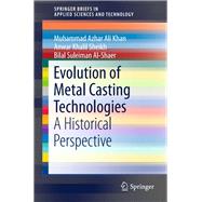 Evolution of Metal Casting Technologies