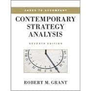 Cases to Accompany Contemporary Strategy Analysis, 7th edition