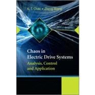Chaos in Electric Drive Systems Analysis, Control and Application