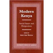 Modern Kenya Social Issues and Perspectives