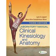 Laboratory Manual for Clinical Kinesiology and Anatomy, 3rd Edition