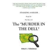 Stalking a Killer Heigh Ho' the Merry O' the Murder in the Dell