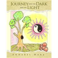 Journey into the Dark and the Light