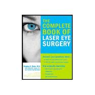 The Complete Book of Laser Eye Surgery