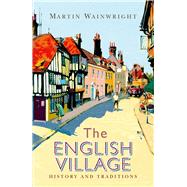 The English Village History and Traditions