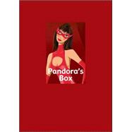 Pandora's Box : Open Your Mind to a New World of Sexual Adventures
