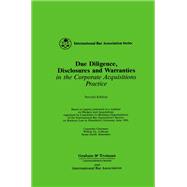 Due Diligence, Disclosures and Warranties in the Corporate Acquisitions Practice