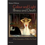 Colour and Light, Illness and Death