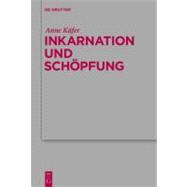 Inkarnation Und Schopfung