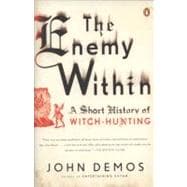 Enemy Within : A Short History of Witch-Hunting