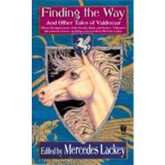Finding the Way and Other Tales of Valdemar