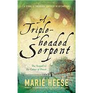 A Triple-headed Serpent: A Story of Theodora, Empress of Byzantium
