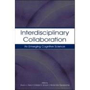 Interdisciplinary Collaboration: An Emerging Cognitive Science