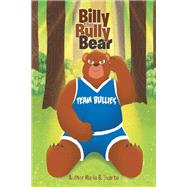 Billy the Bully Bear