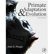 Primate Adaptation and Evolution, 3rd Edition