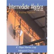 Intermediate Algebra : A Graphing Approach