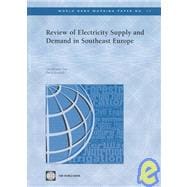 Review of Electricity Supply and Demand in Southeast Europe