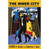The Inner City: Urban Poverty and Economic Development in the Next Century