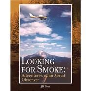 Looking for Smoke book cover, ISBN 9781425706333