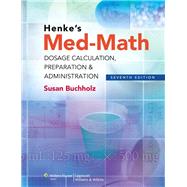 Henke's Med-Math 7e Text; plus Aschenbrenner 4e Text Package