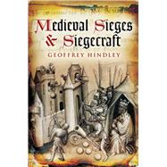 Medieval Sieges & Siegecraft Cl