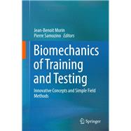 Biomechanics of Training and Testing