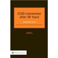 Icsid Convention After 50 Years