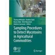 Sampling Procedures to Detect Mycotoxins in Agricultural Commodities