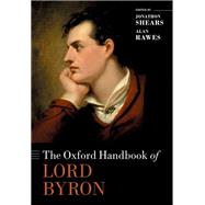 The Oxford Handbook of Lord Byron