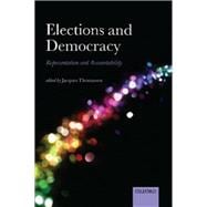 Elections and Democracy Representation and Accountability