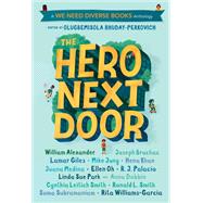 The Hero Next Door A We Need Diverse Books Anthology