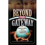 Beyond the Gateway Immigrants in a Changing America