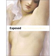 Exposed : The Victorian Nude