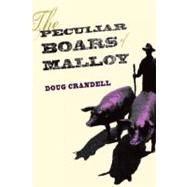 The Peculiar Boars of Malloy