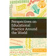 Perspectives on Educational Practice Around the World