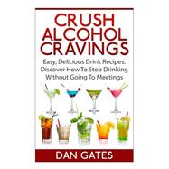 Crush Alcohol Cravings