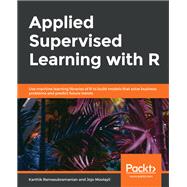 Applied Supervised Learning with R