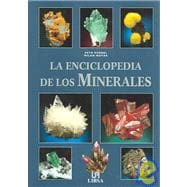 La enciclopedia de los minerales / The Encyclopedia of Minerals